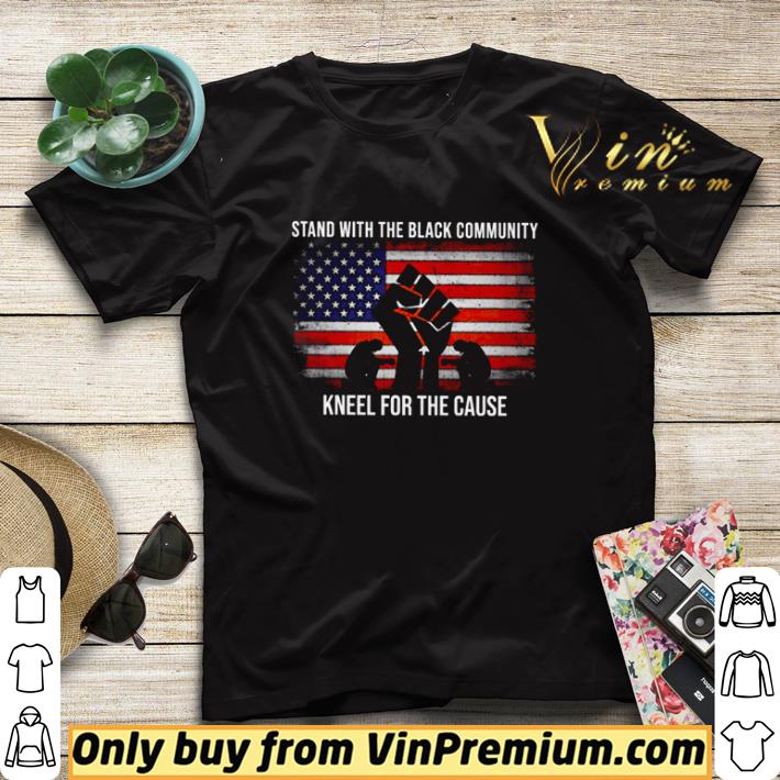 b3b7c37d stand with the black community kneel for the cause american flag shirt sweater 4 - Stand With The Black Community Kneel For The Cause American Flag shirt sweater