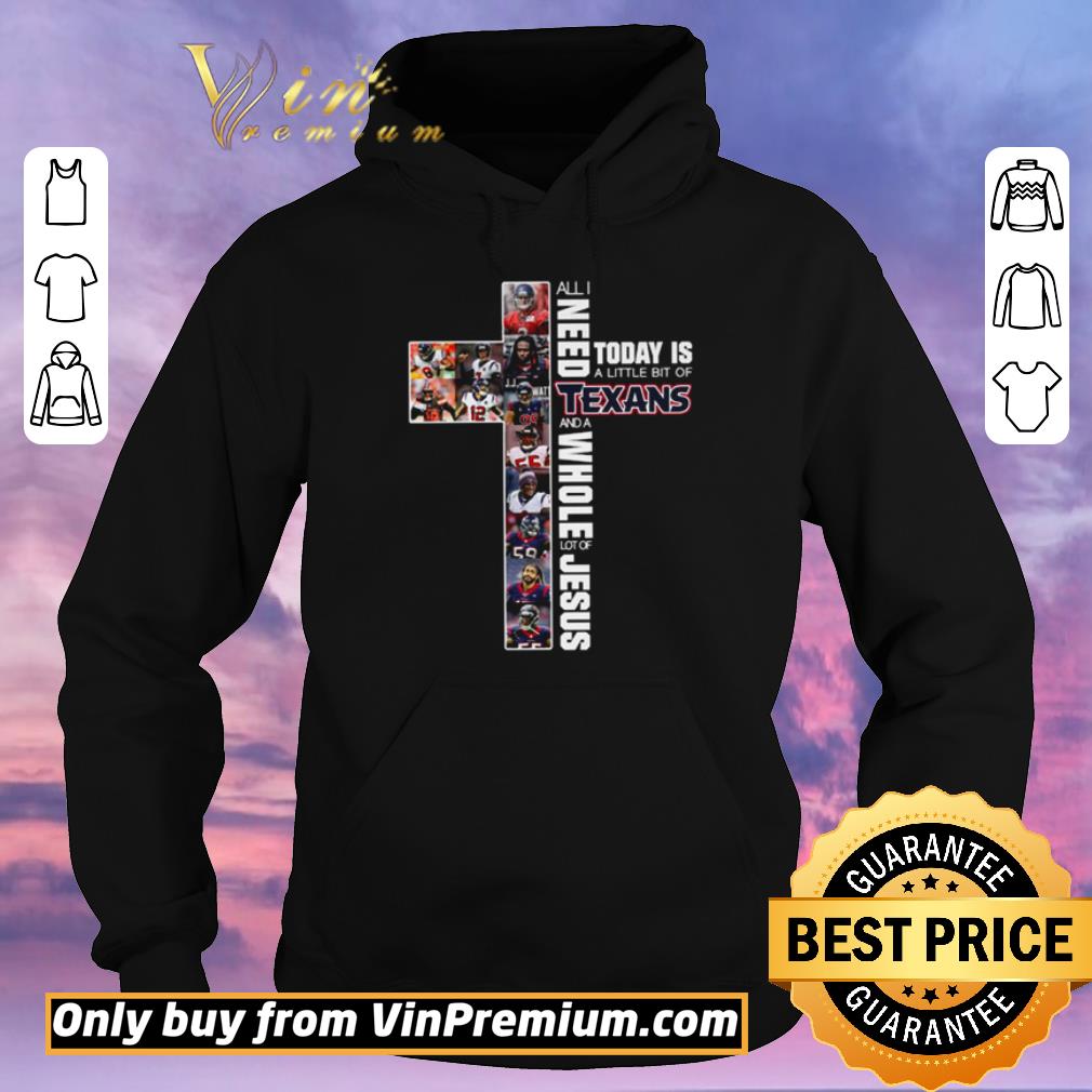 b868fe75 funny all need today is a little bit of texans and whole lot of jesus shirt sweater 4 - Funny All Need Today Is A Little Bit Of Texans And Whole Lot Of Jesus shirt sweater