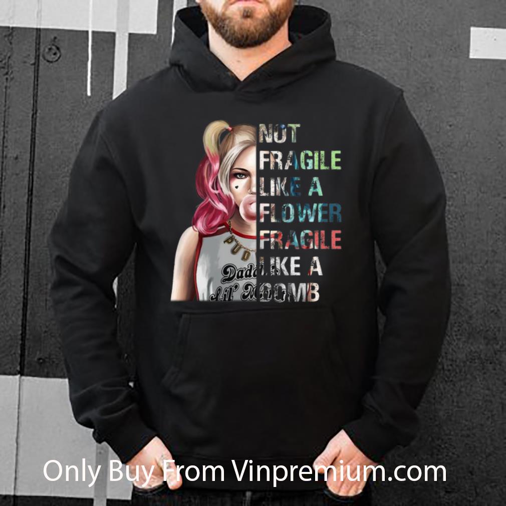 b8954f5a top not fragile like a flower fragile like a bomb harley quinn shirt 4 - Top Not Fragile Like A Flower Fragile Like A Bomb Harley Quinn shirt