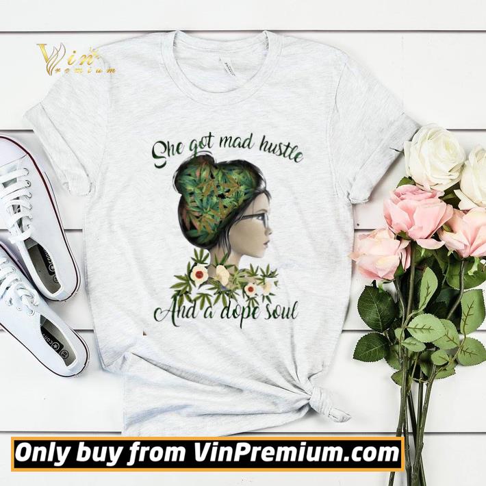 bb011b25 weeds girl she got mad hustle and a dope soul shirt sweater 4 - Weeds Girl She Got Mad Hustle And A Dope Soul shirt sweater