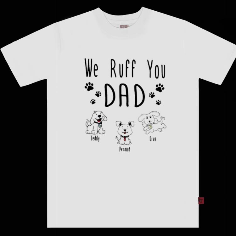 Top We Ruff You Dad Teddy Peanut Oreo Shirt
