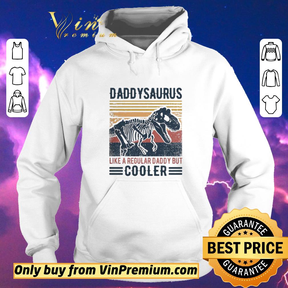 bc36a477 official vintage daddysaurus like a regular dad but cooler shirt sweater 4 - Official Vintage Daddysaurus Like A Regular Dad But Cooler shirt sweater