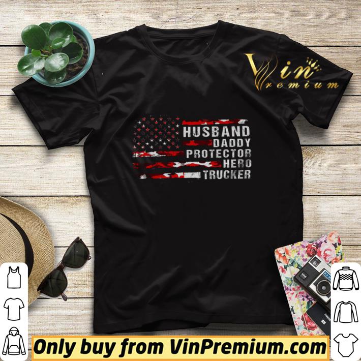 Husband Daddy Protector Hero Trucker American Flag Happy Father's Day shirt sweater bc54db6a husband daddy protector hero trucker american flag happy father s day shirt sweater 4 - Husband Daddy Protector Hero Trucker American Flag Happy Father's Day shirt sweater