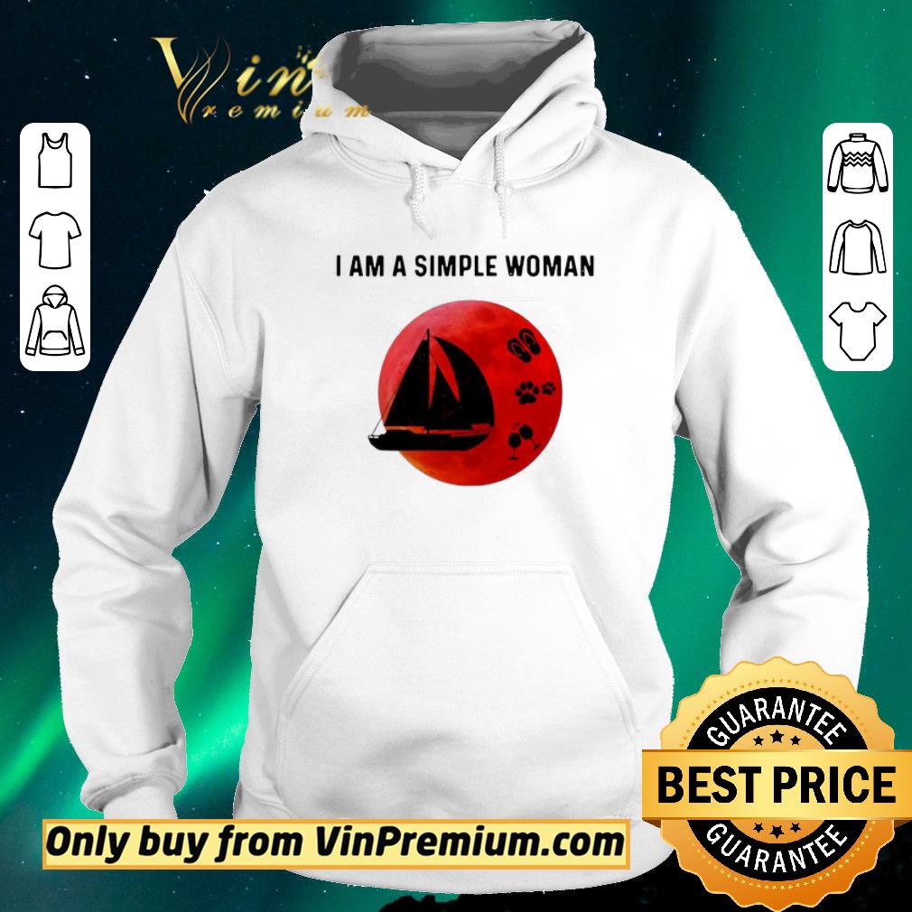 Original I Am A Simple Woman Sailboat shirt sweater bcc10c14 original i am a simple woman sailboat shirt sweater 4 - Original I Am A Simple Woman Sailboat shirt sweater