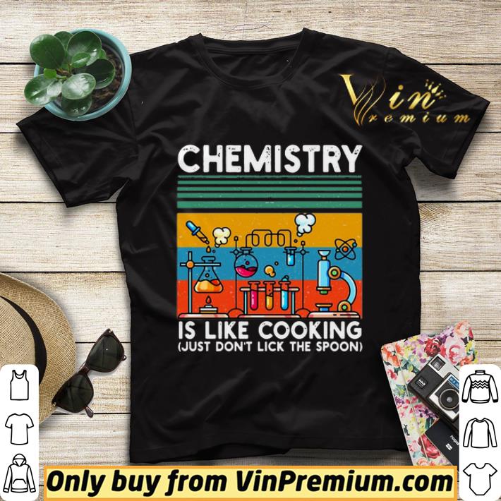Chemistry Is Like Cooking Just Don’t Lick The Spoon shirt sweater c0669cd8 chemistry is like cooking just don t lick the spoon shirt sweater 4 - Chemistry Is Like Cooking Just Don’t Lick The Spoon shirt sweater