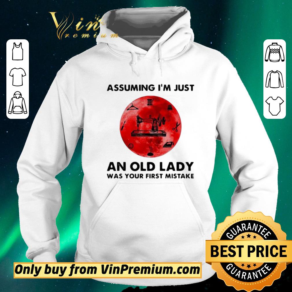 Top Sewing Assuming I’m Just An Old Lady Was Your First Mistake Sunset shirt sweater c2671881 top sewing assuming i m just an old lady was your first mistake sunset shirt sweater 4 - Top Sewing Assuming I’m Just An Old Lady Was Your First Mistake Sunset shirt sweater