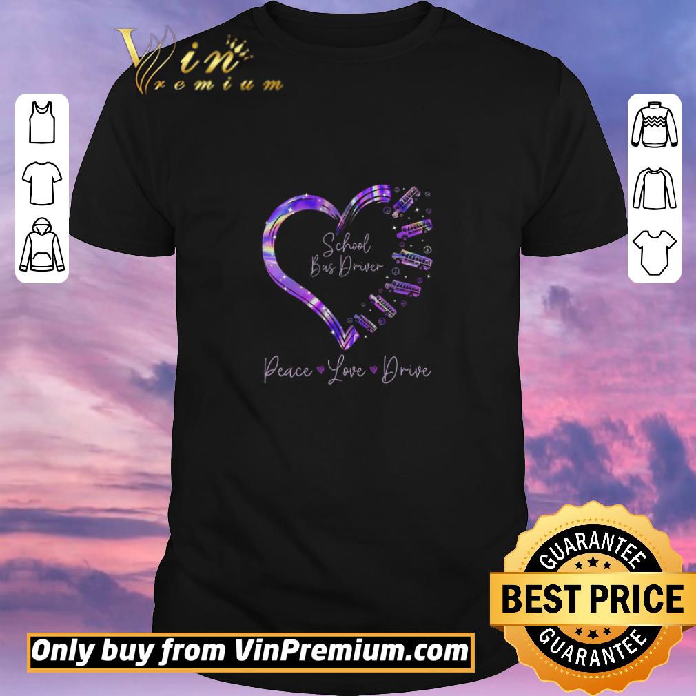 Awesome Peace Love Drive School Bus shirt sweater
