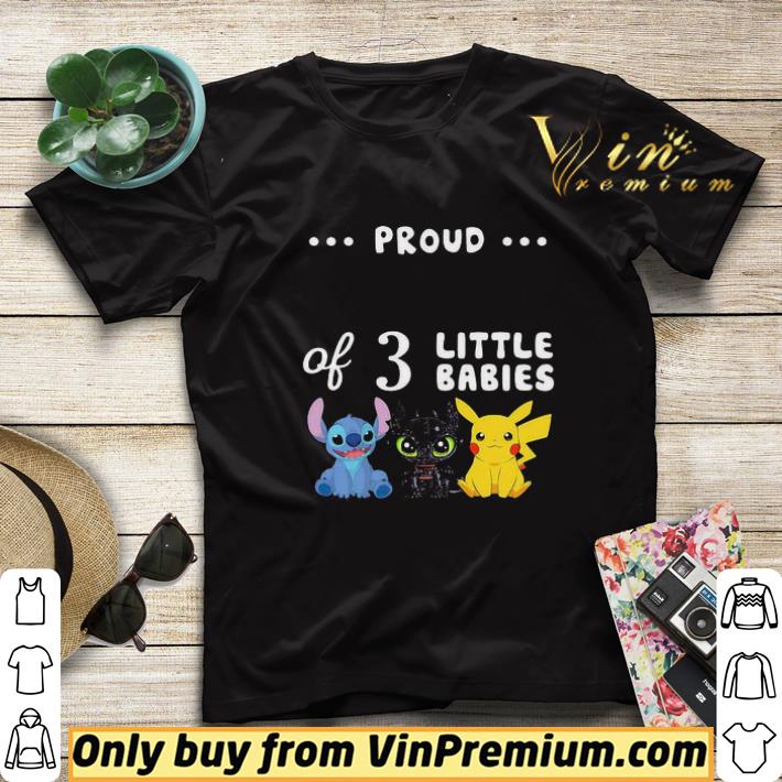 c4ffe0f2 proud of 3 little babies stitch toothless and pokemon shirt sweater 4 - Proud of 3 little babies stitch toothless and pokemon shirt sweater