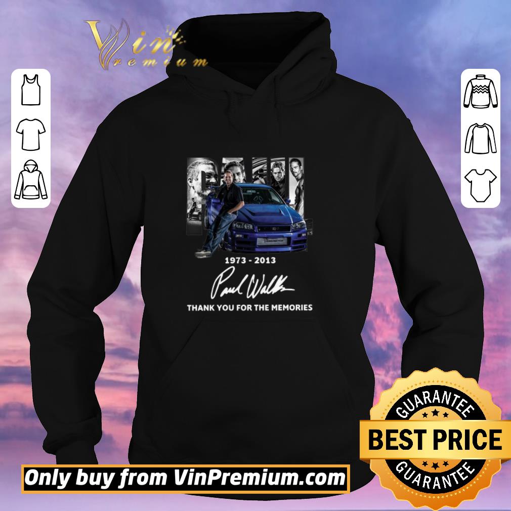 Official Paul Walker 1973 2013 Thank You For The Memories Signature shirt c75b6ccc official paul walker 1973 2013 thank you for the memories signature shirt 4 - Official Paul Walker 1973 2013 Thank You For The Memories Signature shirt