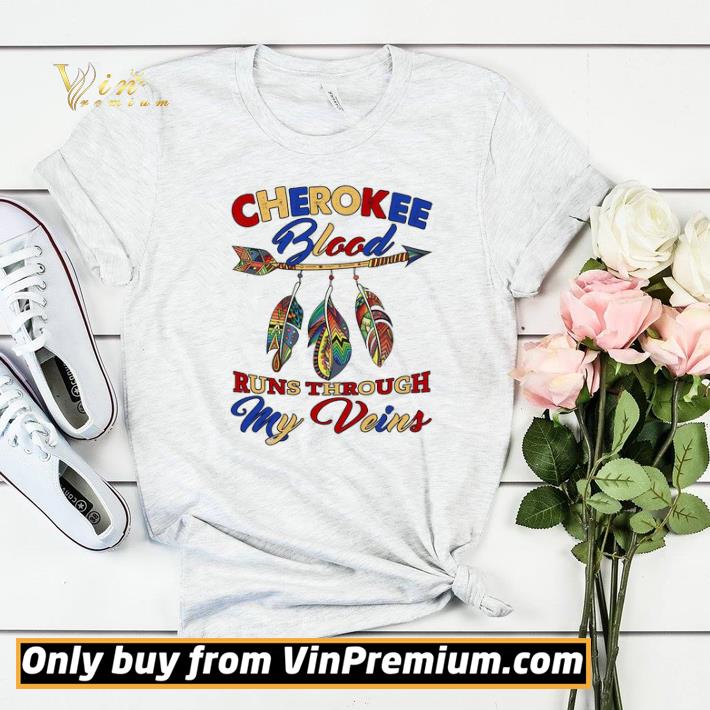 c77813ae native cherokee blood runs through my veins shirt sweater 4 - Native Cherokee Blood Runs Through My Veins shirt sweater