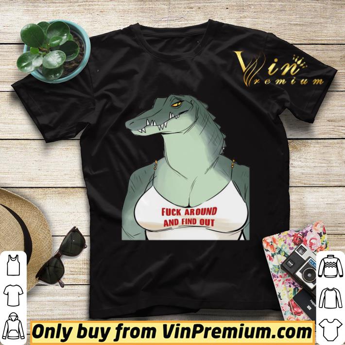 ca72be9f fuck around and find out shirt sweater 4 - Fuck around and find out shirt sweater