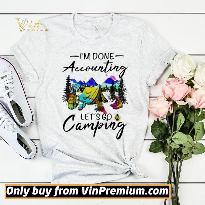 cc72d374 i m done accounting let s go camping shirt sweater 4 - I’m done accounting let’s go camping shirt sweater