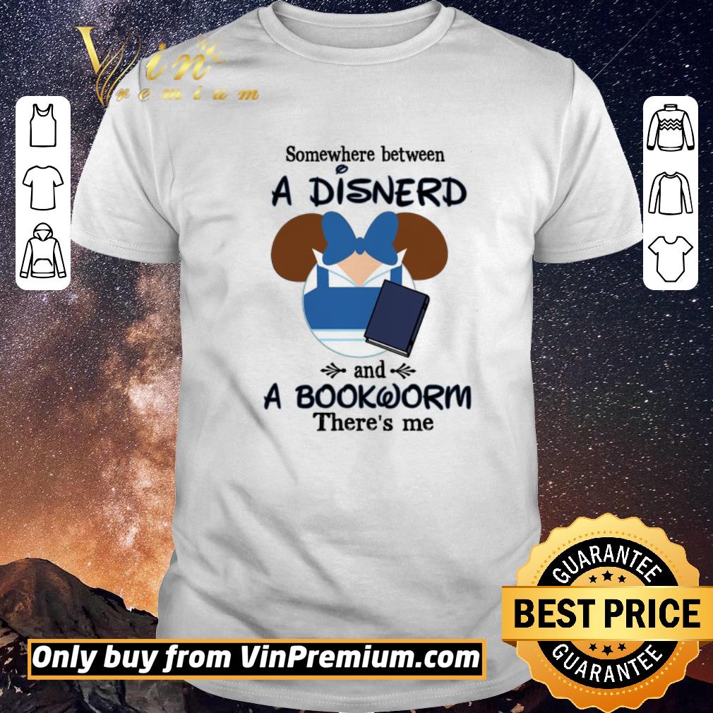 Premium Mickey Mouse Somewhere Between A Disnerd And A Bookworm There's Me shirt sweater