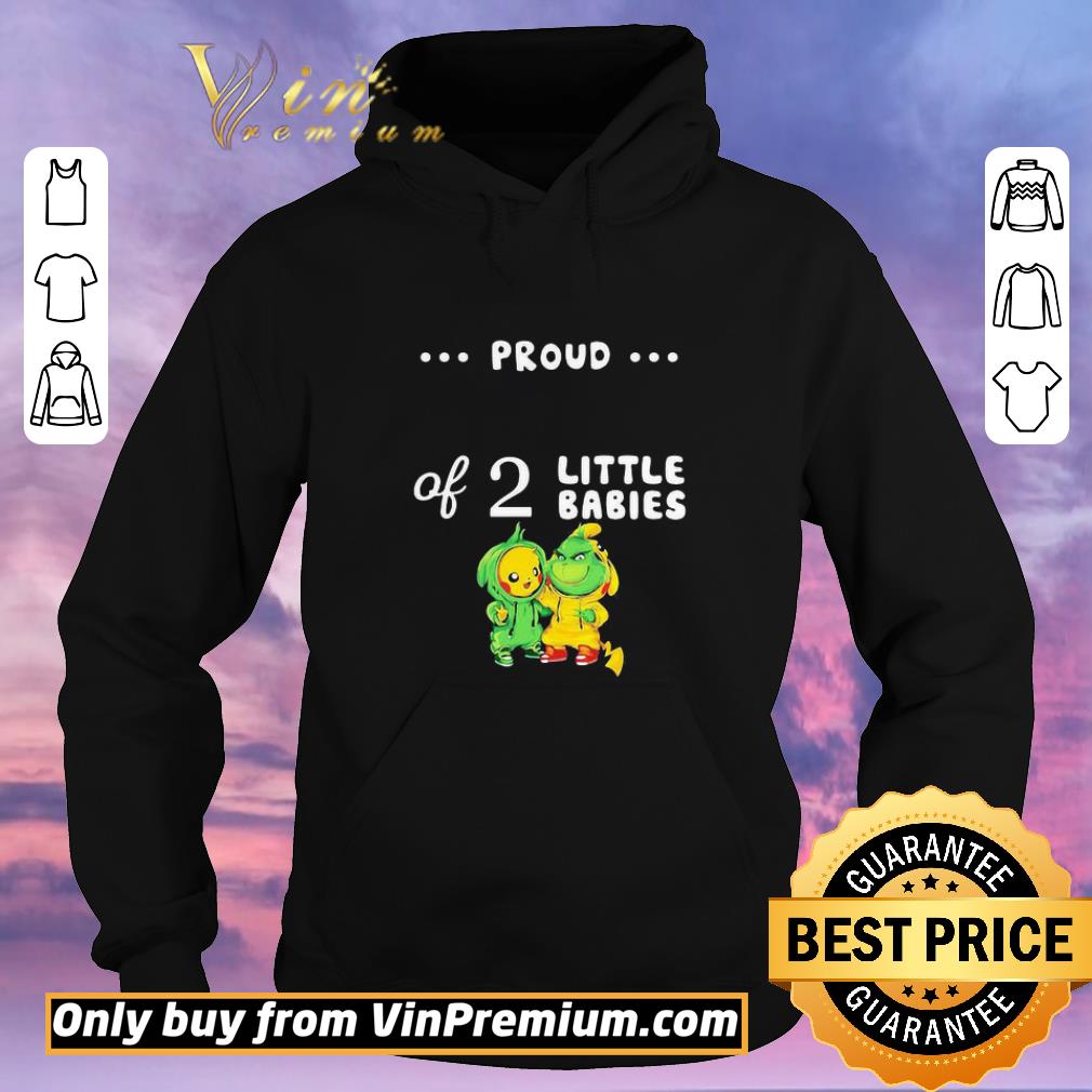 ceacda1a premium proud of 2 little babies pokemon and grinch shirt sweater 4 - Premium Proud of 2 little babies pokemon and grinch shirt sweater