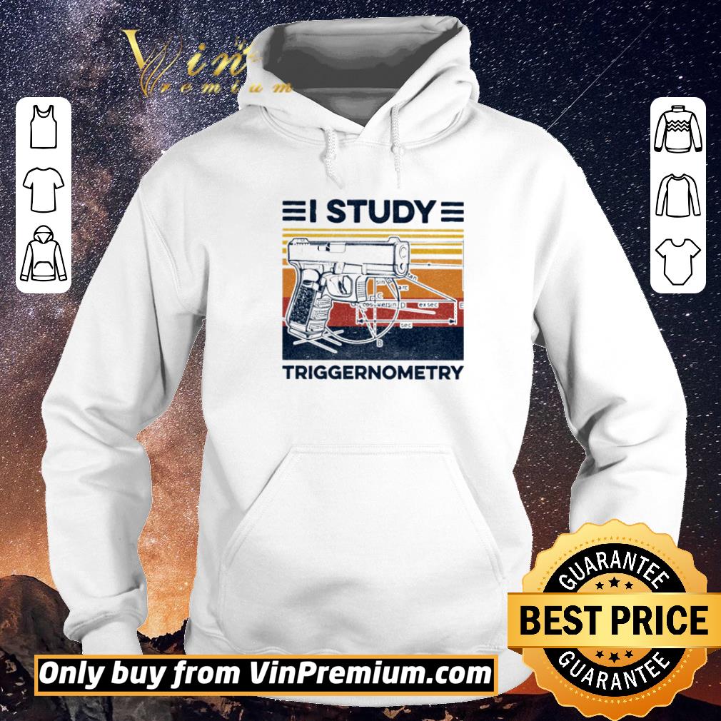 Hot I Study Triggernometry vintage shirt sweater cecb43b3 hot i study triggernometry vintage shirt sweater 4 - Hot I Study Triggernometry vintage shirt sweater