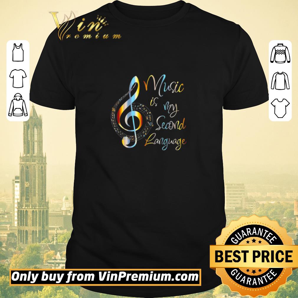 Awesome Music Is My Second Language shirt sweater