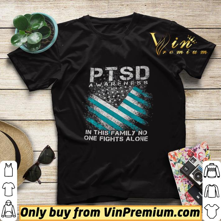 PTSD Awareness In This Family No One Fights Alone shirt sweater d140bb4c ptsd awareness in this family no one fights alone shirt sweater 4 - PTSD Awareness In This Family No One Fights Alone shirt sweater