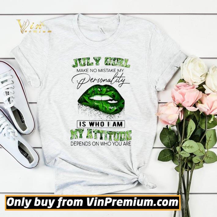d193ca80 july girl lips weed make no mistake my personality is who i am my attitude shirt sweater 4 - July Girl Lips Weed make no mistake my personality is who I am my attitude shirt sweater