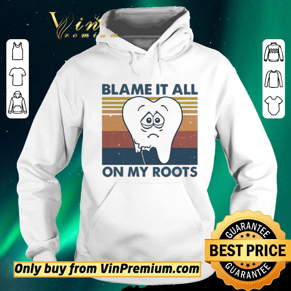 Official Blame It all on my roots vintage shirt sweater d2a41eb1 official blame it all on my roots vintage shirt sweater 4 - Official Blame It all on my roots vintage shirt sweater