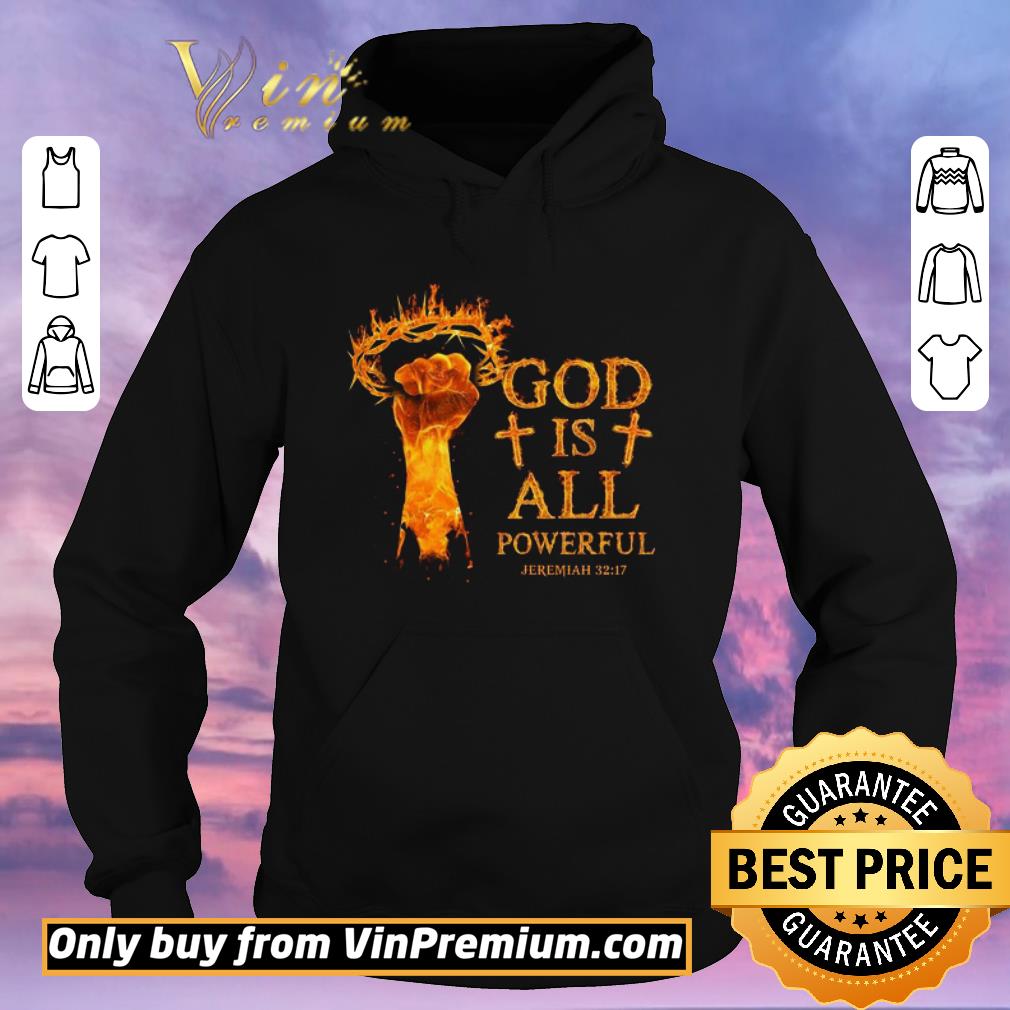 d5aa7cb7 top god is all powerful jeremiah shirt sweater 4 - Top God is all powerful Jeremiah shirt sweater