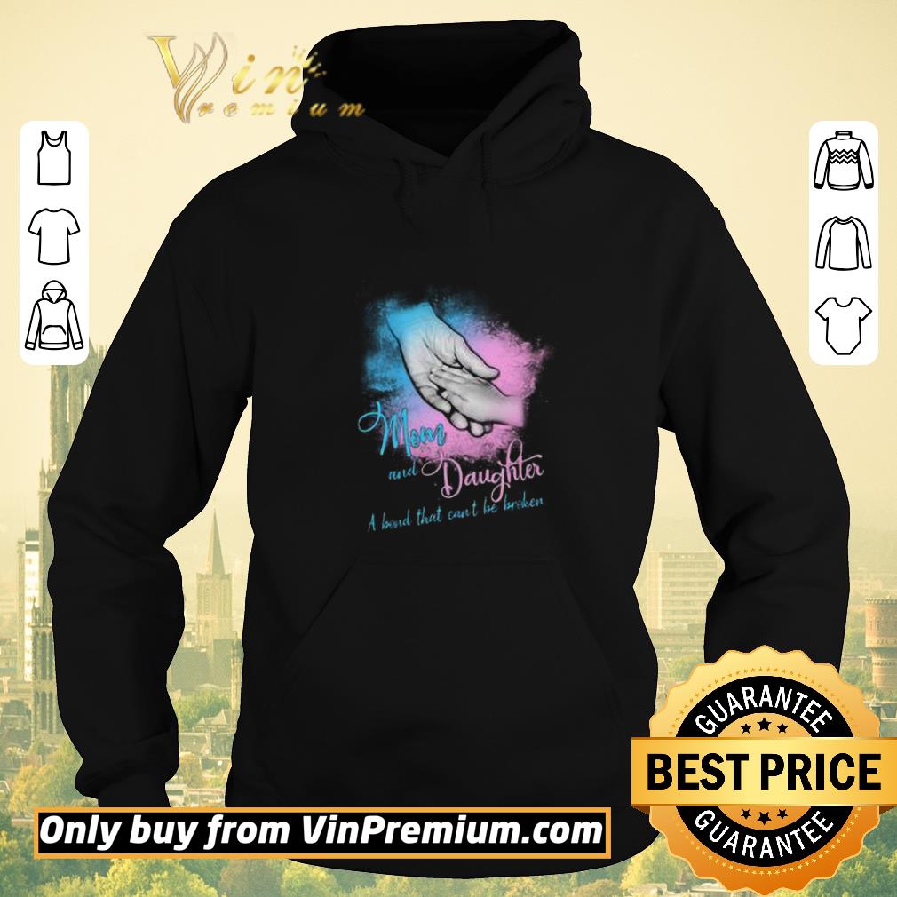 d8736db5 nice mom and daughter a bond that can t be broken shirt sweater 4 - Nice Mom and daughter a bond that can’t be broken shirt sweater