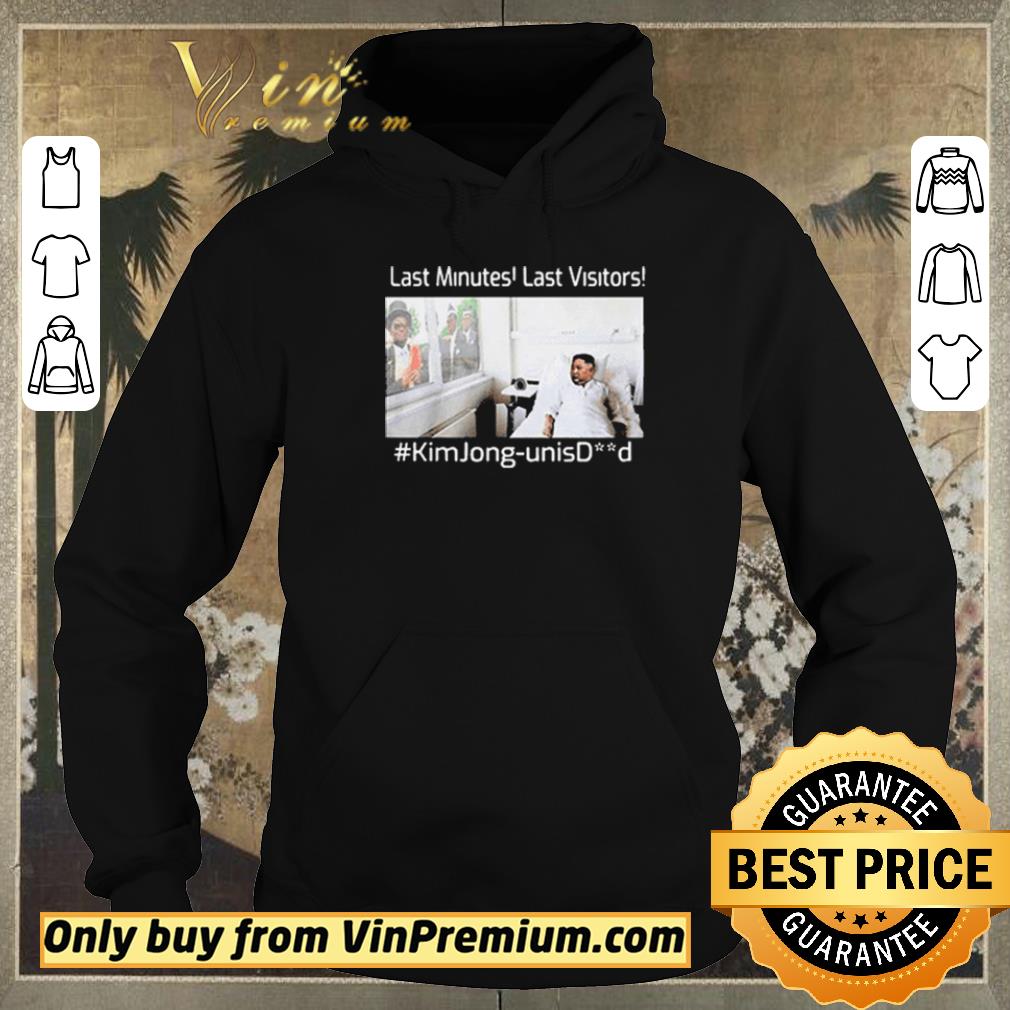d8b8e435 top last minutes last visitors kim jong un isdead shirt sweater 4 - Top Last Minutes Last Visitors Kim Jong Un Isdead shirt sweater