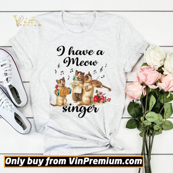 Cat I Have A Meow Singer shirt sweater d98d3264 cat i have a meow singer shirt sweater 4 - Cat I Have A Meow Singer shirt sweater