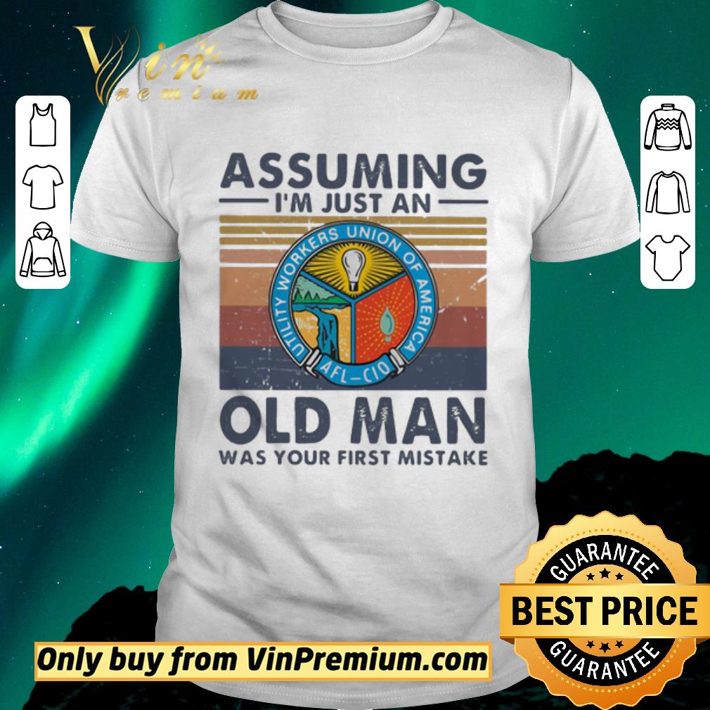 Hot Utility workers union of america assuming I’m just an old lady was your first mistake vintage shirt sweater