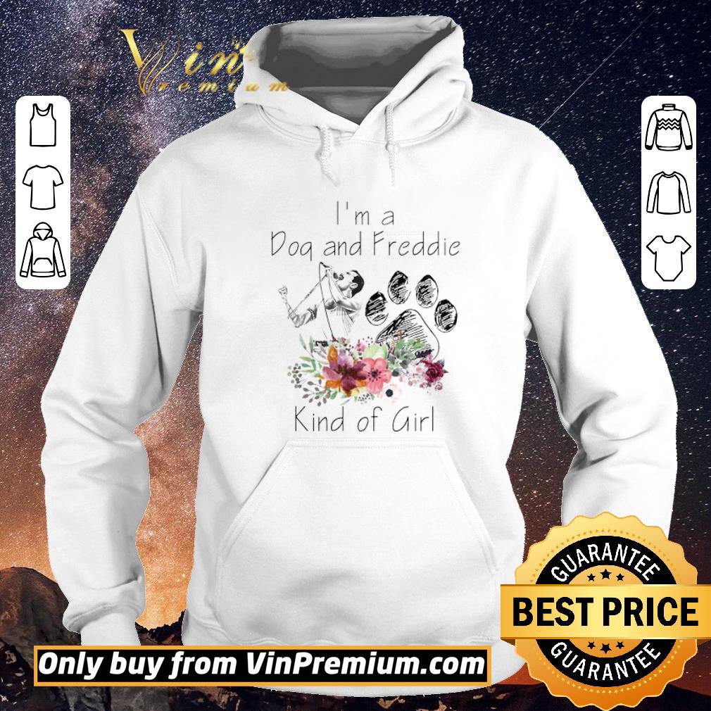 dc3fd23f nice i m a dog and freddie kind girl shirt sweater 4 - Nice I’m A Dog And Freddie Kind Girl shirt sweater