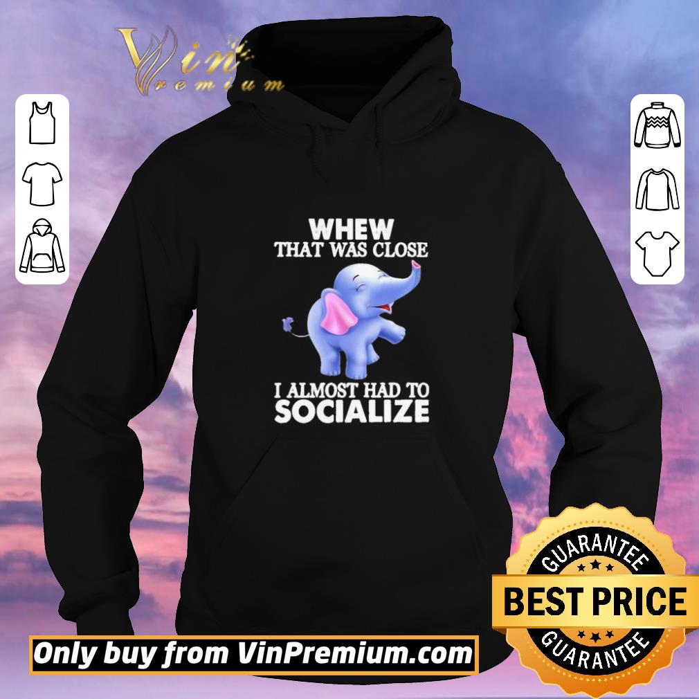 df6487c5 nicebaby elephants whew that was close i almost had to socialize shirt sweater 4 - NiceBaby Elephants whew that was close i almost had to socialize shirt sweater