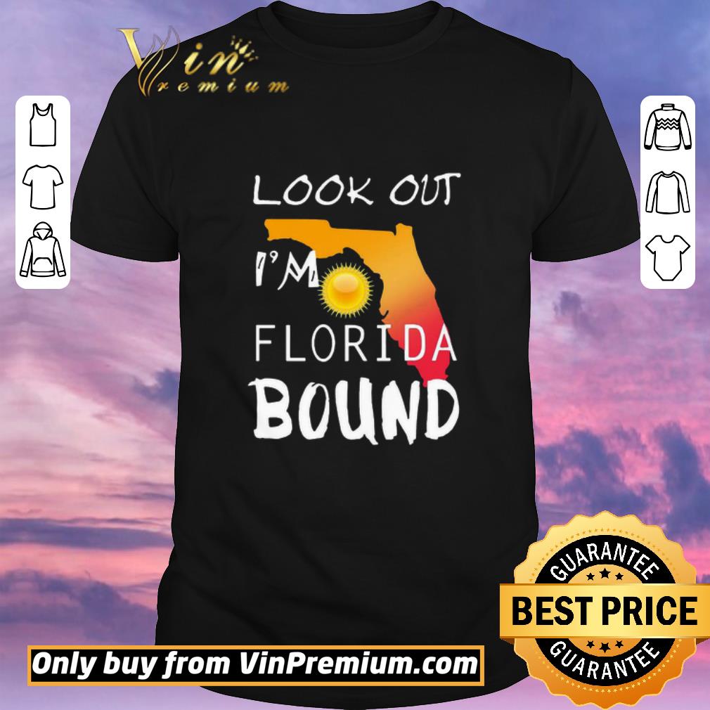 Official Look out I'm Florida Bound shirt sweater