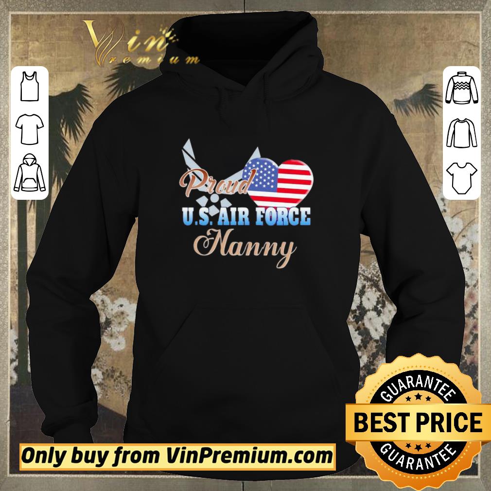Premium Proud U.S.Air Force Nanny Heart American Flag Independence Day shirt sweater e261aee1 premium proud u s air force nanny heart american flag independence day shirt sweater 4 - Premium Proud U.S.Air Force Nanny Heart American Flag Independence Day shirt sweater