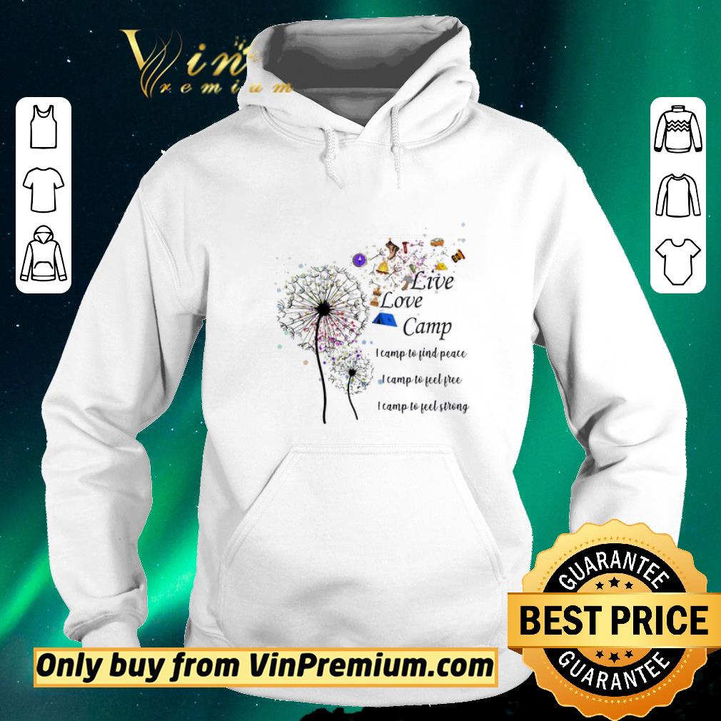 e26ebfd7 funny dandelion live lovve camp i camp to find peace i camp to feel free i camp to feel strong shirt sweater 4 - Funny Dandelion Live lovve camp i camp to find peace i camp to feel free I camp to feel strong shirt sweater