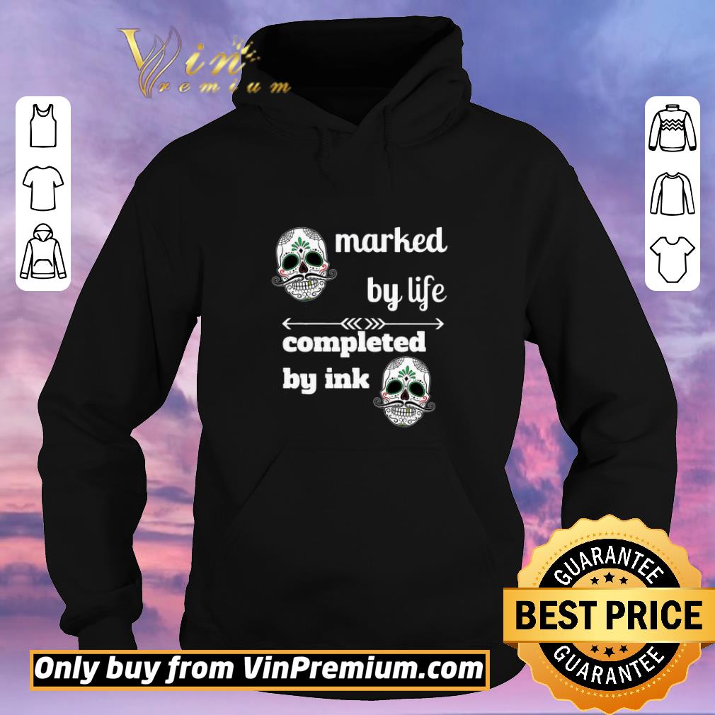 Nice Skull Tattoo Marked By Life Completed By Ink shirt sweater e3ec458a nice skull tattoo marked by life completed by ink shirt sweater 4 - Nice Skull Tattoo Marked By Life Completed By Ink shirt sweater