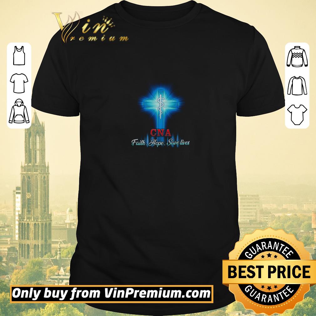 Hot God CNA Faith Hope Save Lives shirt sweater