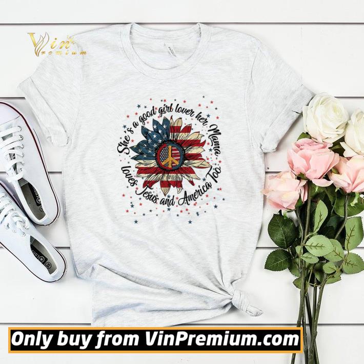 Sunflower She's A Good Girl Lover Her Mama Loves Hesus And America Too shirt sweater e7dc0631 sunflower she s a good girl lover her mama loves hesus and america too shirt sweater 4 - Sunflower She's A Good Girl Lover Her Mama Loves Hesus And America Too shirt sweater