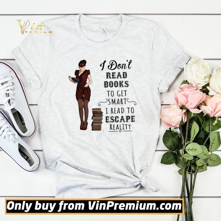 Woman I Don't Read Books To Get Smart I Read To Escape Reality shirt sweater e8ad6206 woman i don t read books to get smart i read to escape reality shirt sweater 4 - Woman I Don't Read Books To Get Smart I Read To Escape Reality shirt sweater