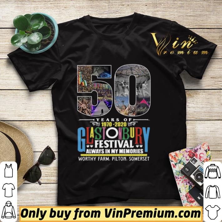 e9bc08f8 50 years of 1970 2020 glastonbury festival always in my memories shirt sweater 4 - 50 years of 1970 2020 Glastonbury festival always in my memories shirt sweater