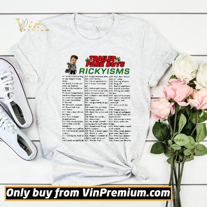 Trailer Park Boys Rickyisms shirt sweater eb784719 trailer park boys rickyisms shirt sweater 4 - Trailer Park Boys Rickyisms shirt sweater