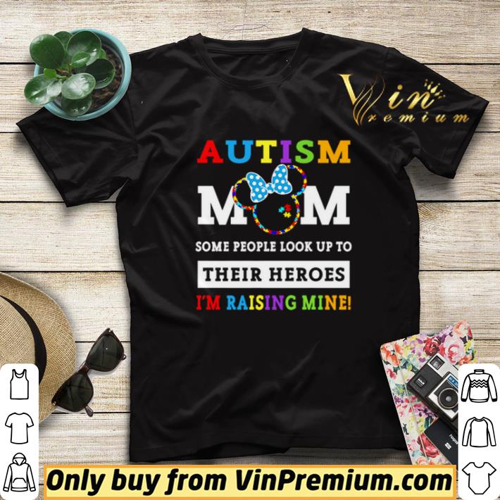 ebd3f93d minnie mouse autism mom some people look up to their heroes shirt sweater 4 - Minnie mouse Autism Mom some people look up to their heroes shirt sweater