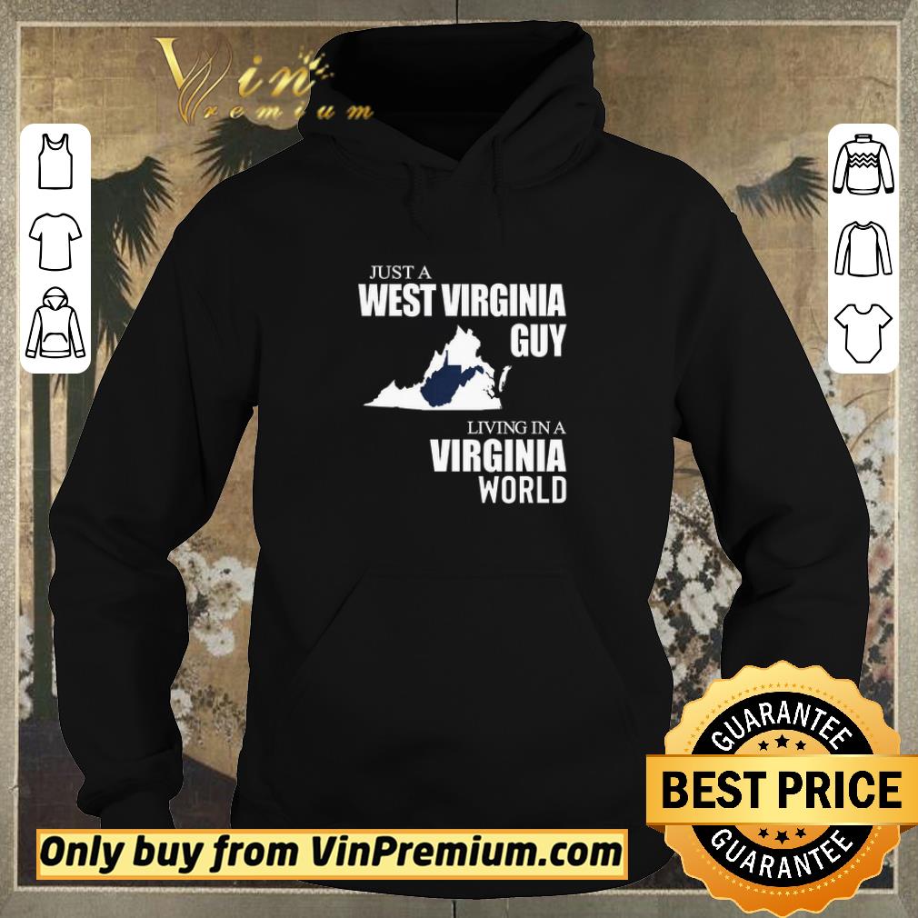 ecc98b22 hot just a west virginia guy living in a virginia world shirt sweater 4 - Hot Just A West Virginia Guy Living In A Virginia World shirt sweater