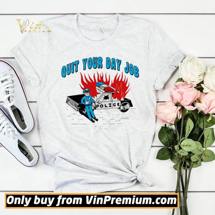 efd50dfa police quit your day job shirt sweater 4 - Police quit your day job shirt sweater