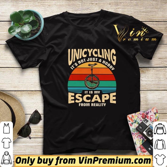 f01c0318 unicycling it s not just a hobby it is my escape from reality vintage shirt sweater 4 - Unicycling it’s not just a hobby it is my escape from reality vintage shirt sweater