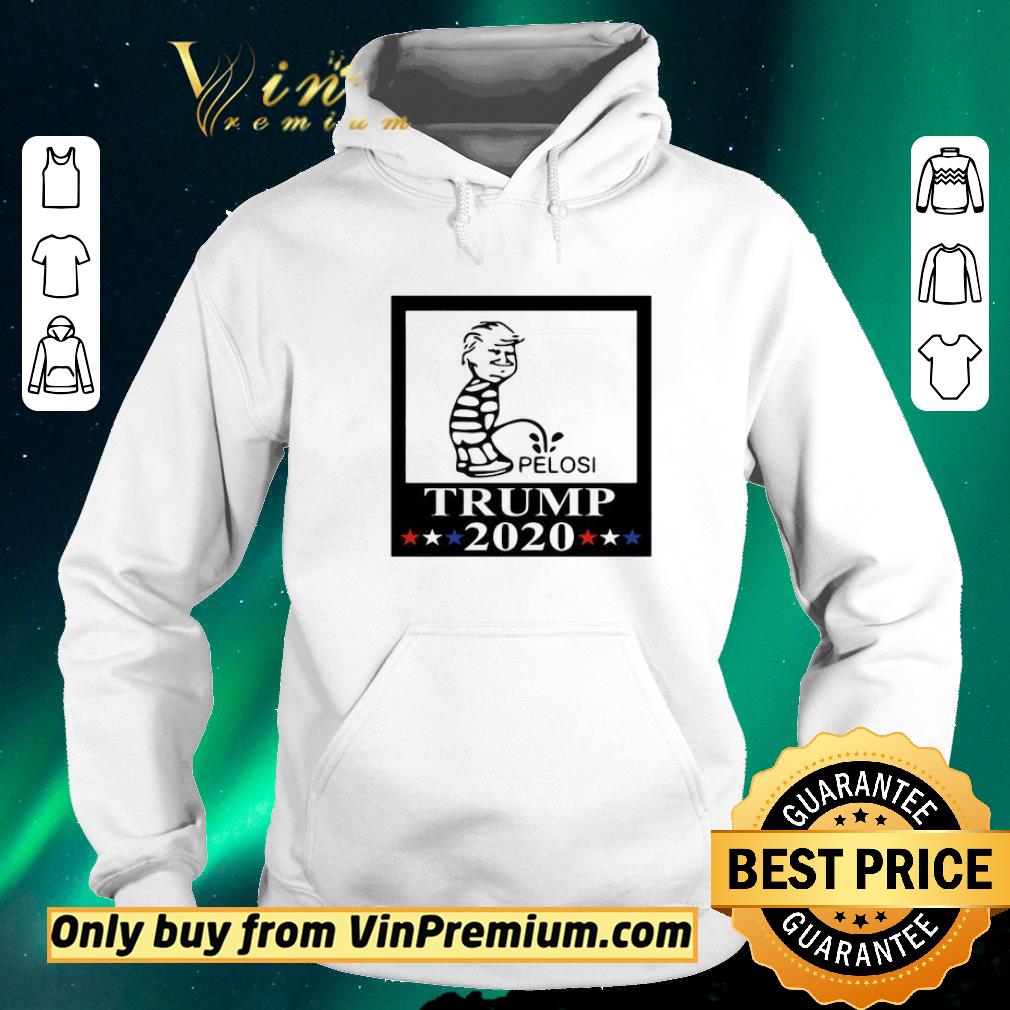 f0cc8e62 premium donald trump pee on pelosi 2020 shirt sweater 4 - Premium Donald Trump pee on pelosi 2020 shirt sweater
