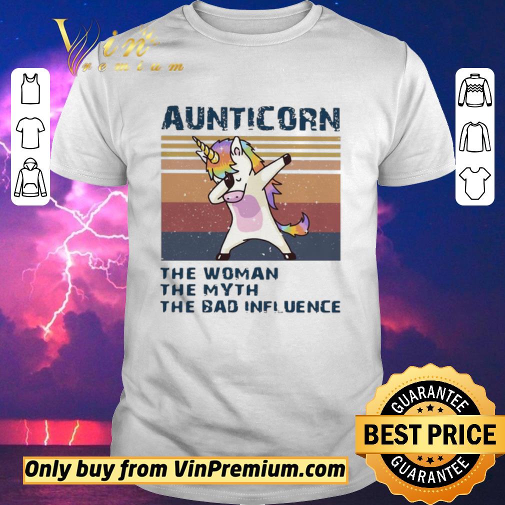 Funny Unicorn Dabbing Aunticorn The Woman The Myth The Bad Influence Vintage shirt sweater