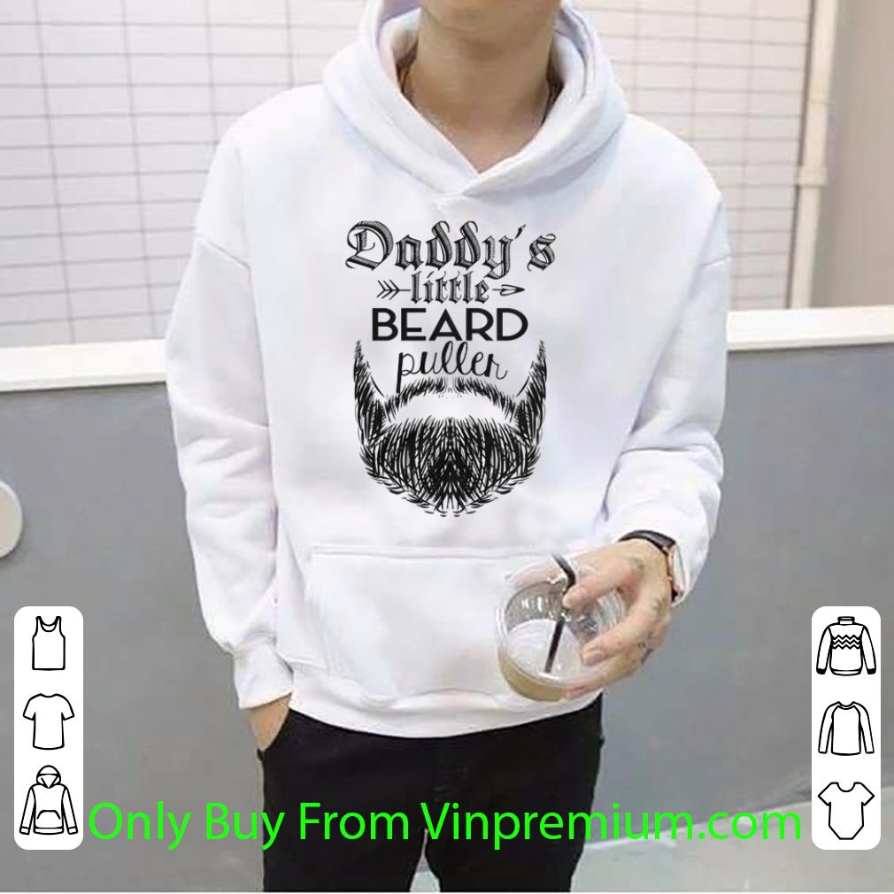 f42daea8 official daddy s little beard puller father s day shirt 4 - Official Daddy’s Little Beard Puller Father's Day shirt