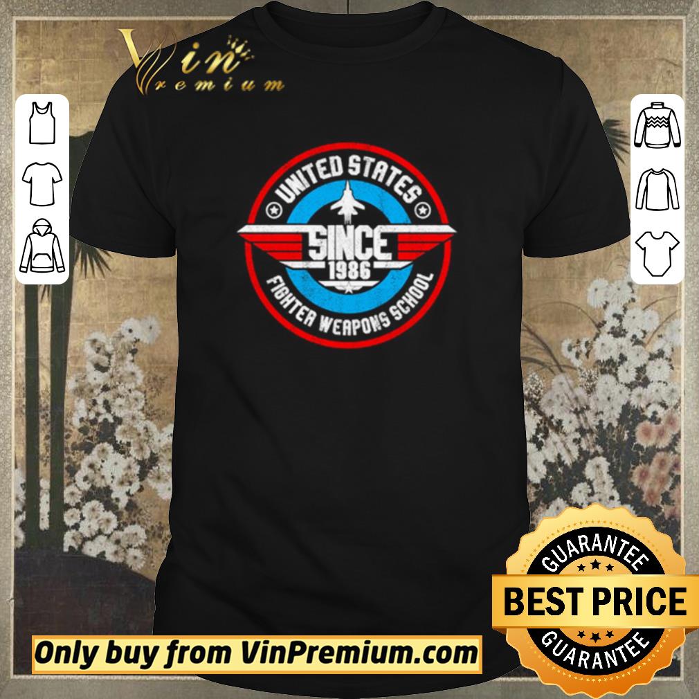 Awesome United States since 1986 fighter weapons school shirt