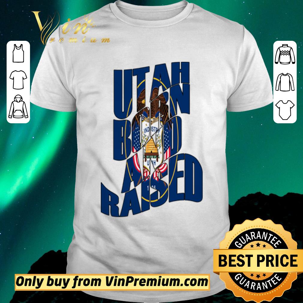 Nice Utah Born and Raised State Flag shirt sweater