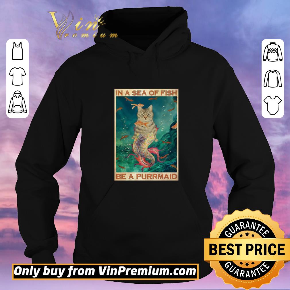 Pretty Cat In A Sea Of Fish Be A Purrmaid shirt sweater fbb06fa9 pretty cat in a sea of fish be a purrmaid shirt sweater 4 - Pretty Cat In A Sea Of Fish Be A Purrmaid shirt sweater