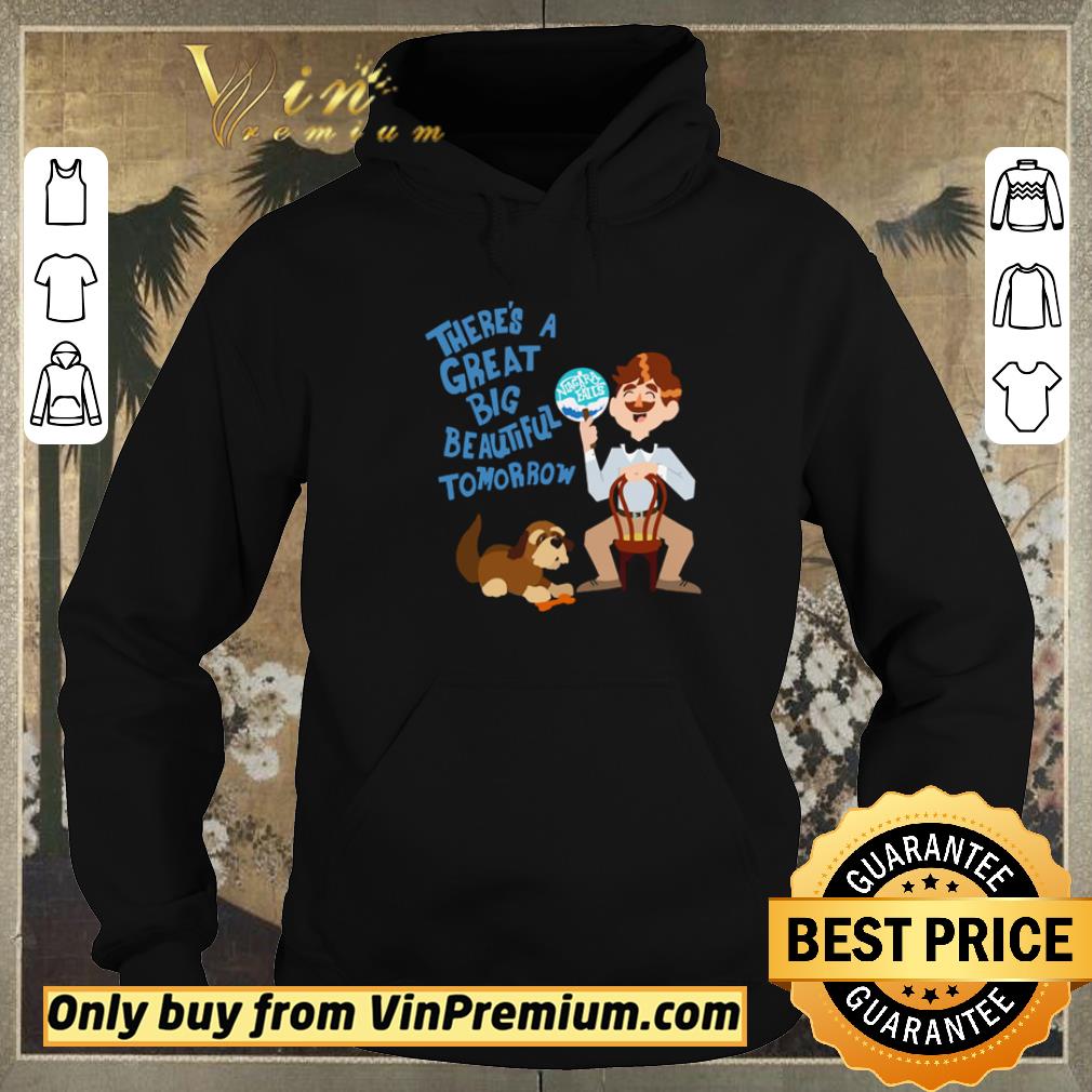 Funny Niagara Falls There’s a great big beautiful tomorrow shirt sweater fbee1cd5 funny niagara falls there s a great big beautiful tomorrow shirt sweater 4 - Funny Niagara Falls There’s a great big beautiful tomorrow shirt sweater